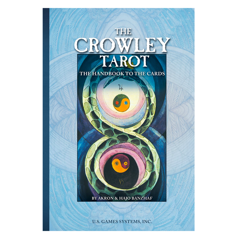 The Crowley Tarot Handbook US Games Systems US Games Systems
