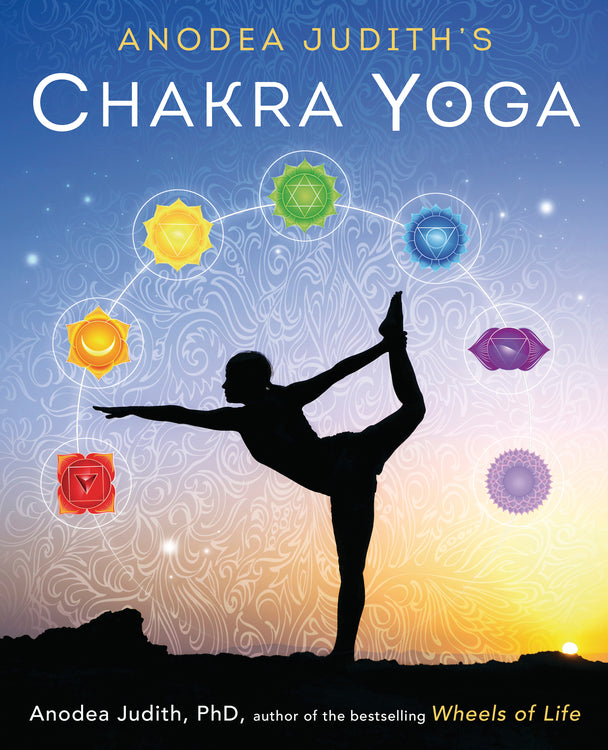 Anodea Judith's Chakra Yoga book Llewellyn Llewellyn