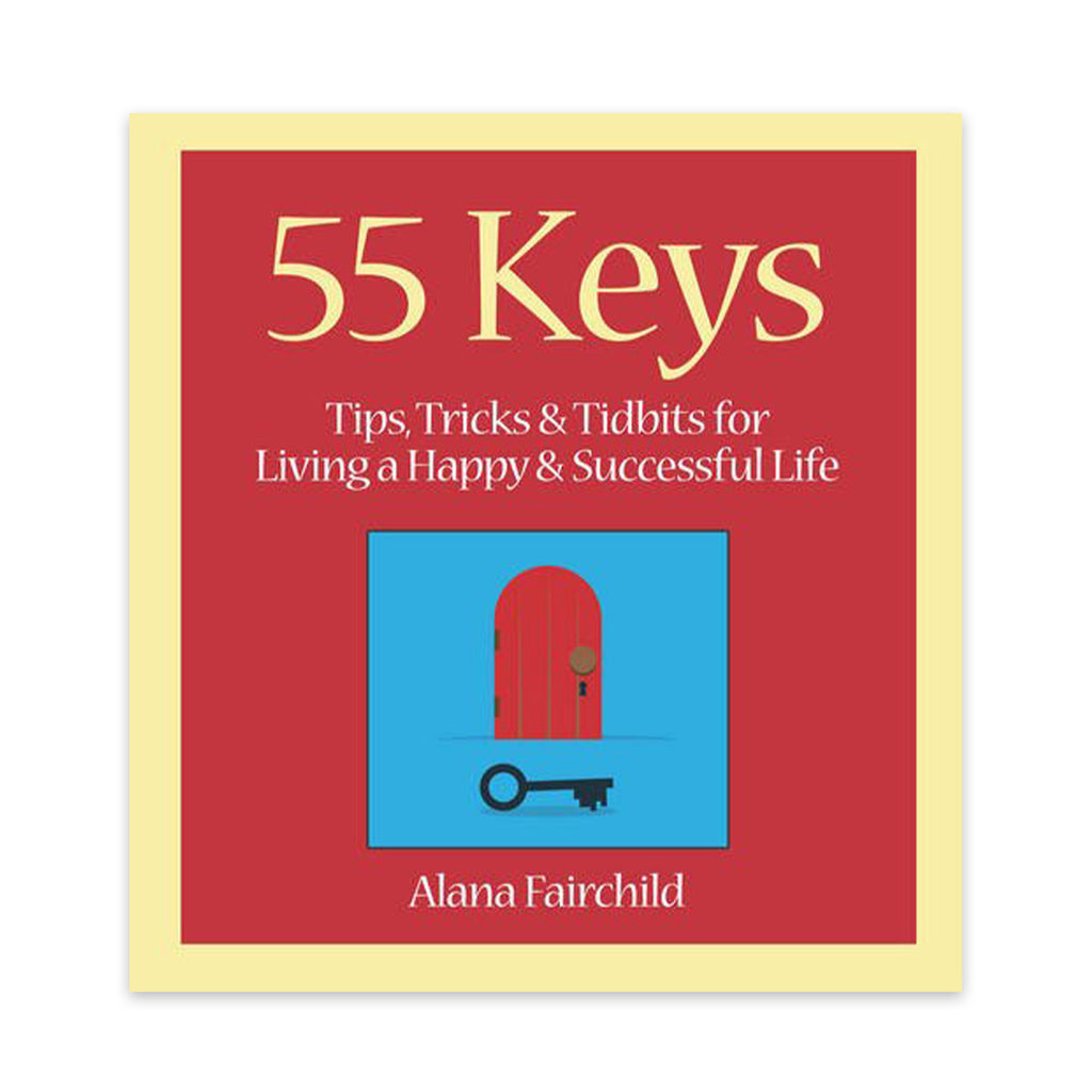 55 Keys: Tips, Tricks and Tidbits for Living A Happy and Successful Life Book Blue Angel Blue Angel